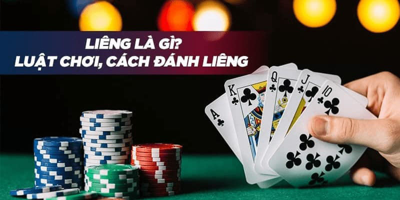 Bài liêng là gì, luật chơi và cách đánh bài liêng thế nào? 