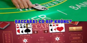 Baccarat Có Bịp Không? Cách Nhận Biết & Hạn Chế Rủi Ro