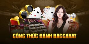 Công Thức Đánh Baccarat Luôn Thắng Được Cao Thủ Tiết Lộ