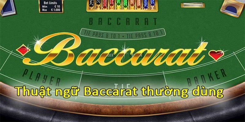 Thuật ngữ trong Baccarat về các lựa chọn đặt cược